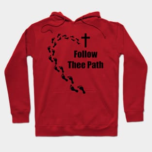 Follow Thee Path (Left). Christian Merch. Hoodie